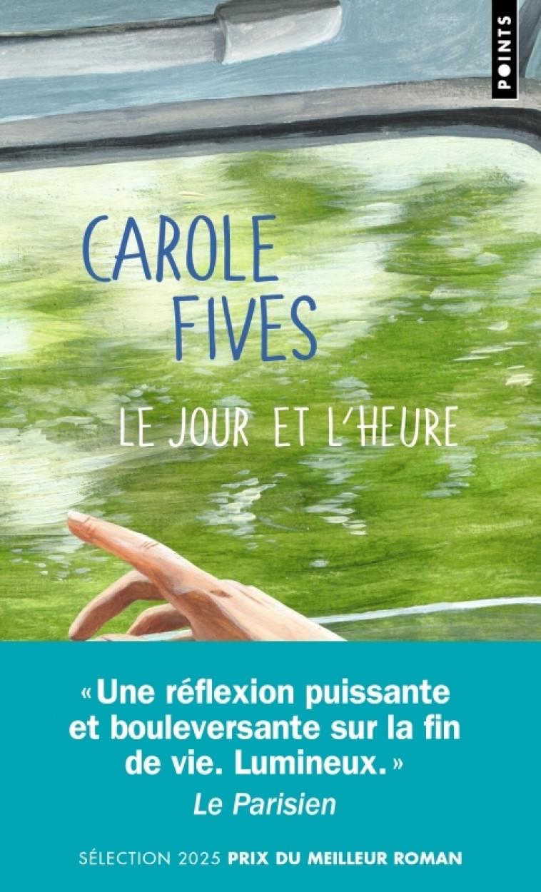 Le Jour et l'heure - Carole Fives - POINTS