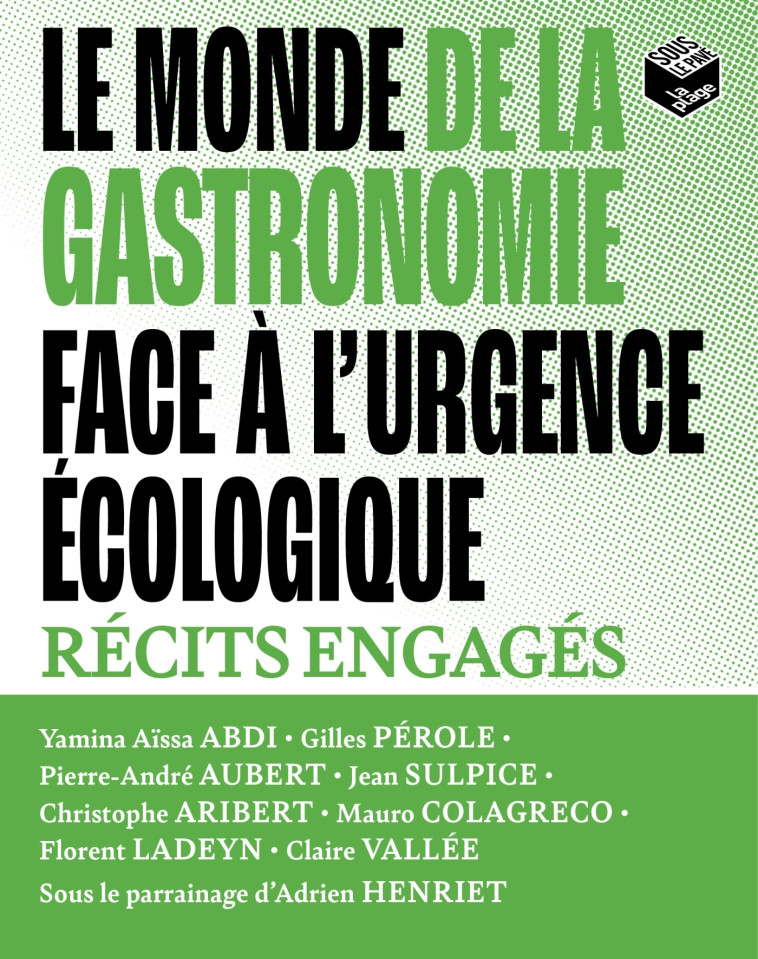 Le monde de la gastronomie face à l'urgence écologique - Collectif d'auteurs Collectif d'auteurs,   - LA PLAGE