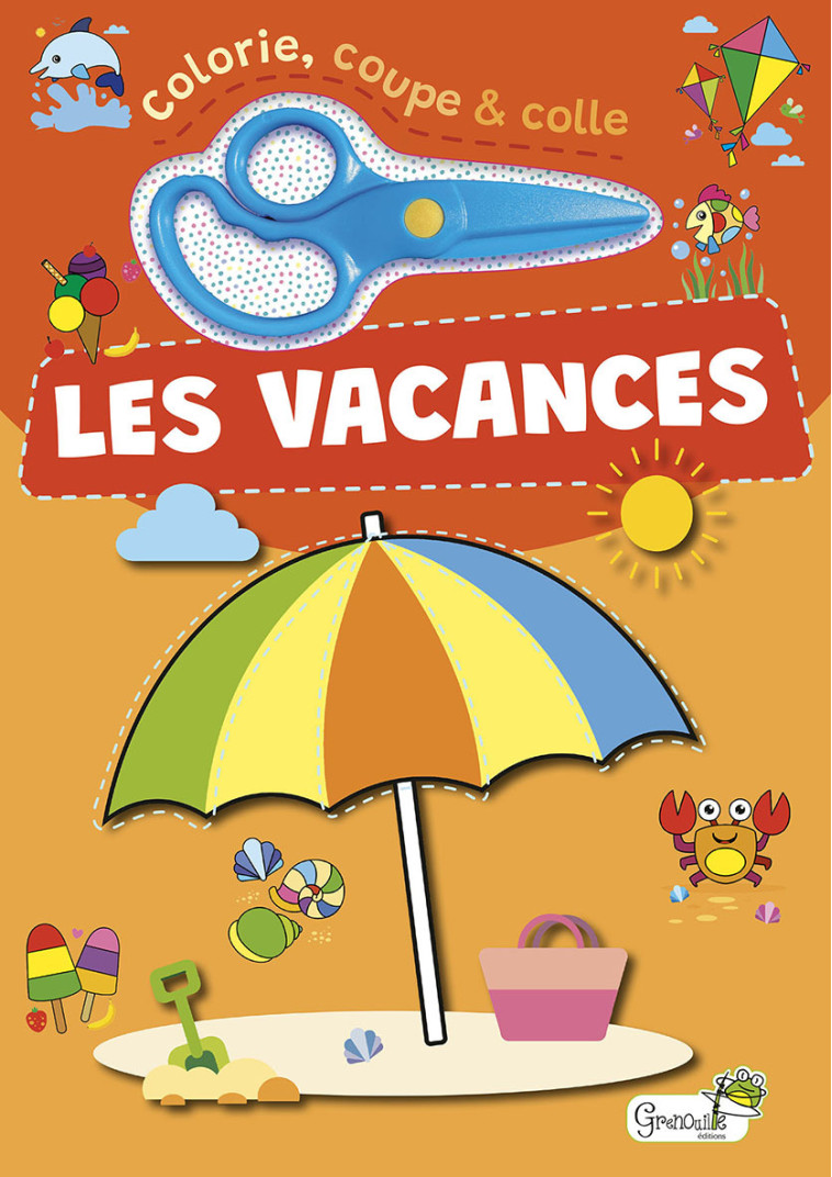 Les vacances -  Collectif - GRENOUILLE