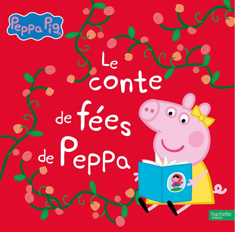 Peppa Pig - Le conte de fées de Peppa - Hasbro Hasbro,  HASBRO - HACHETTE JEUN.