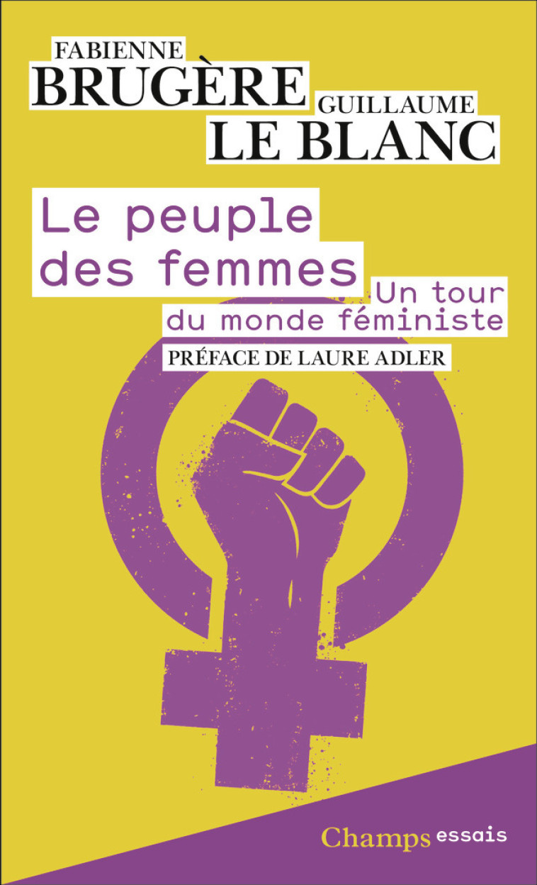 Le peuple des femmes -  FABIENNE BRUGERE / GUILLAUME LE BLANC, Guillaume Le Blanc, Fabienne Brugère, Laure Adler - FLAMMARION