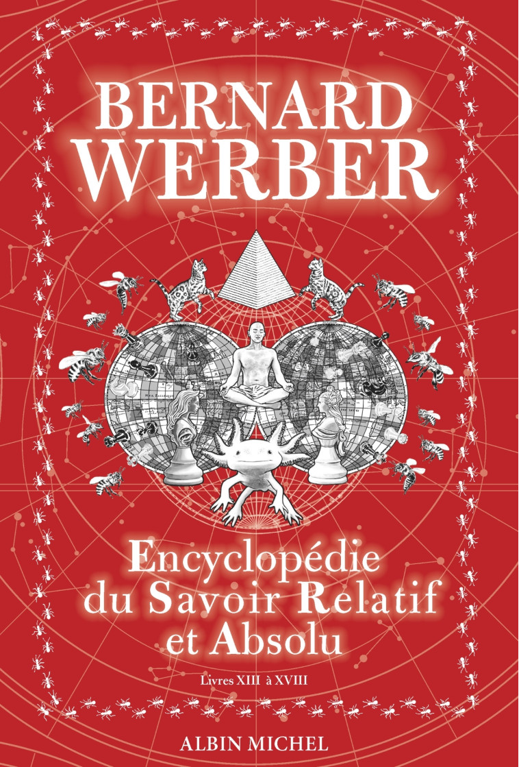 Encyclopédie du savoir relatif et absolu - tome 2 - Bernard Werber - ALBIN MICHEL