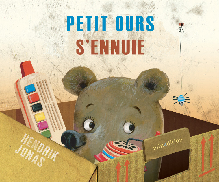 Petit Ours s'ennuie - Jonas HENDRIK,  Hendrik jonas - MINEDITION