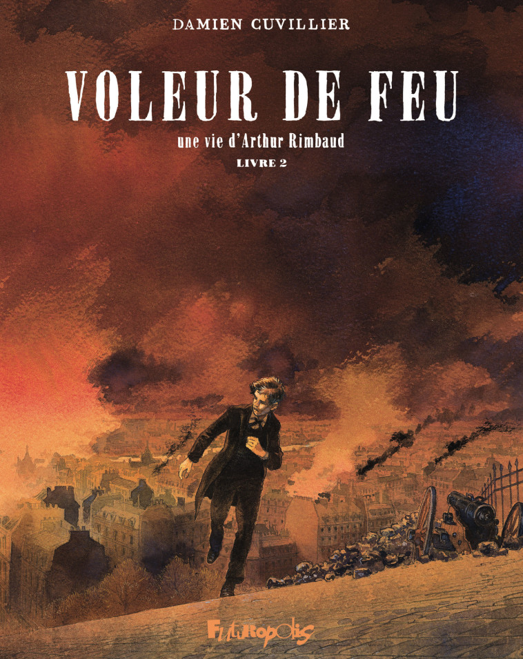 Voleur de feu -  DAMIEN CUVILLIER, Damien Cuvillier - FUTUROPOLIS