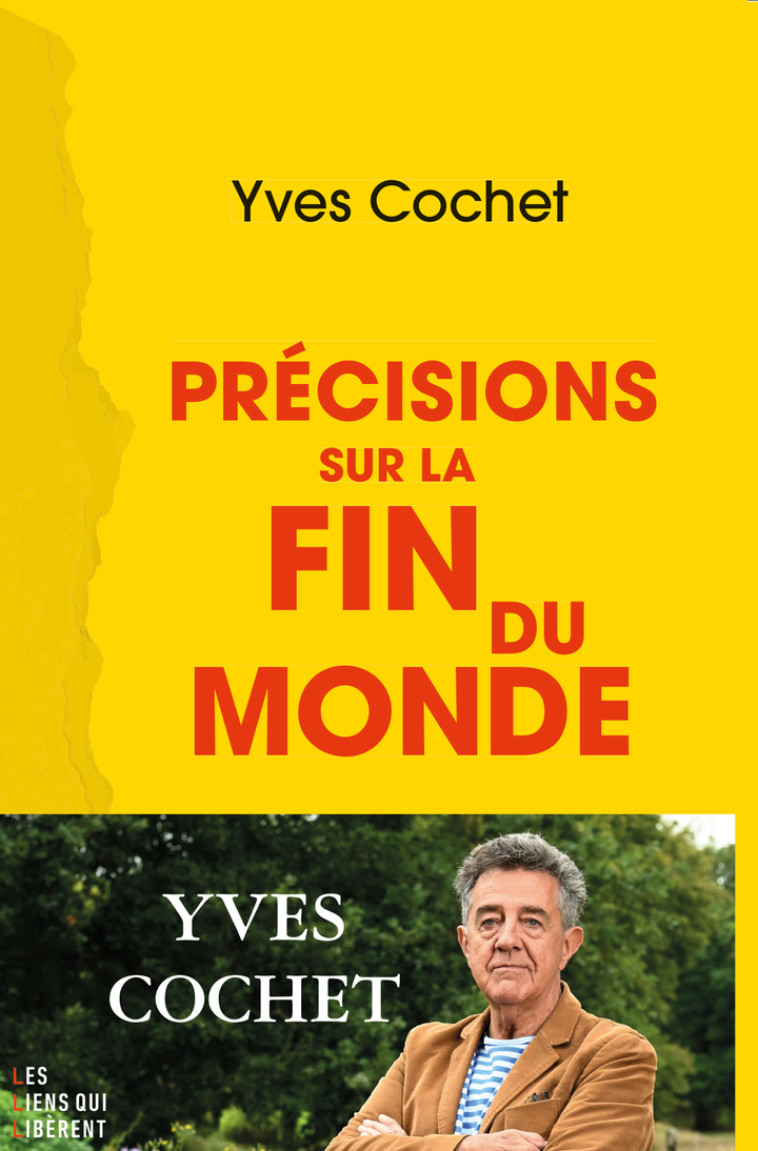 Précisions sur la fin du monde -  COCHET YVES, Yves Cochet - LIENS LIBERENT