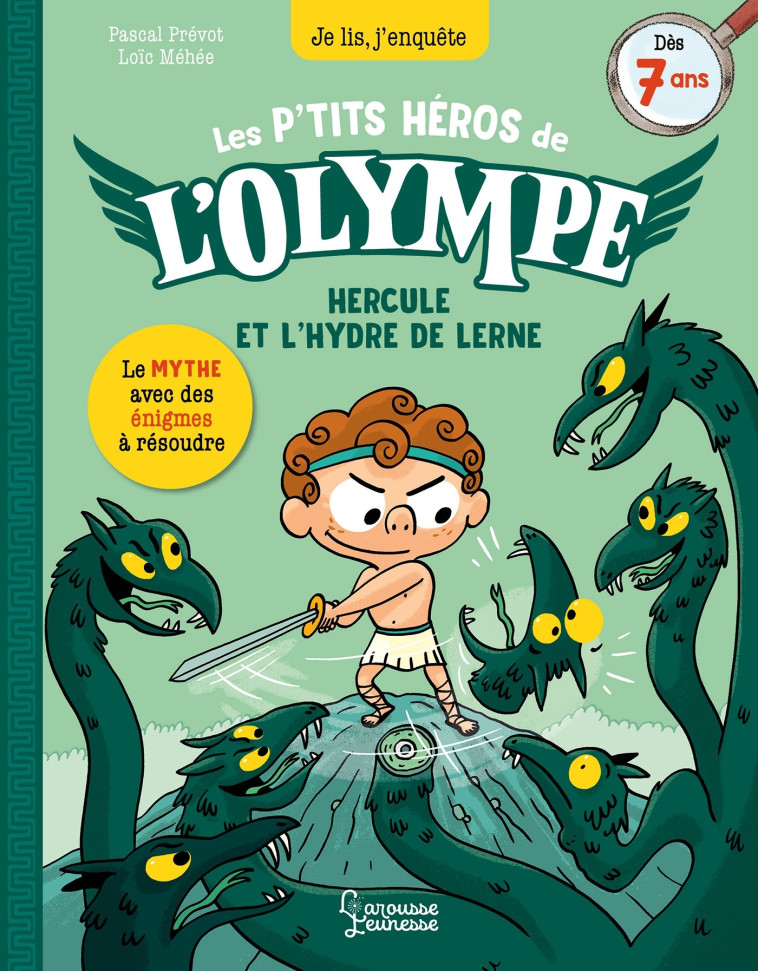 Les petits héros de l'Olympe Hercule - Hercule et L'hydre de Lerne - Pascal Prévot, Loïc Méhée - LAROUSSE