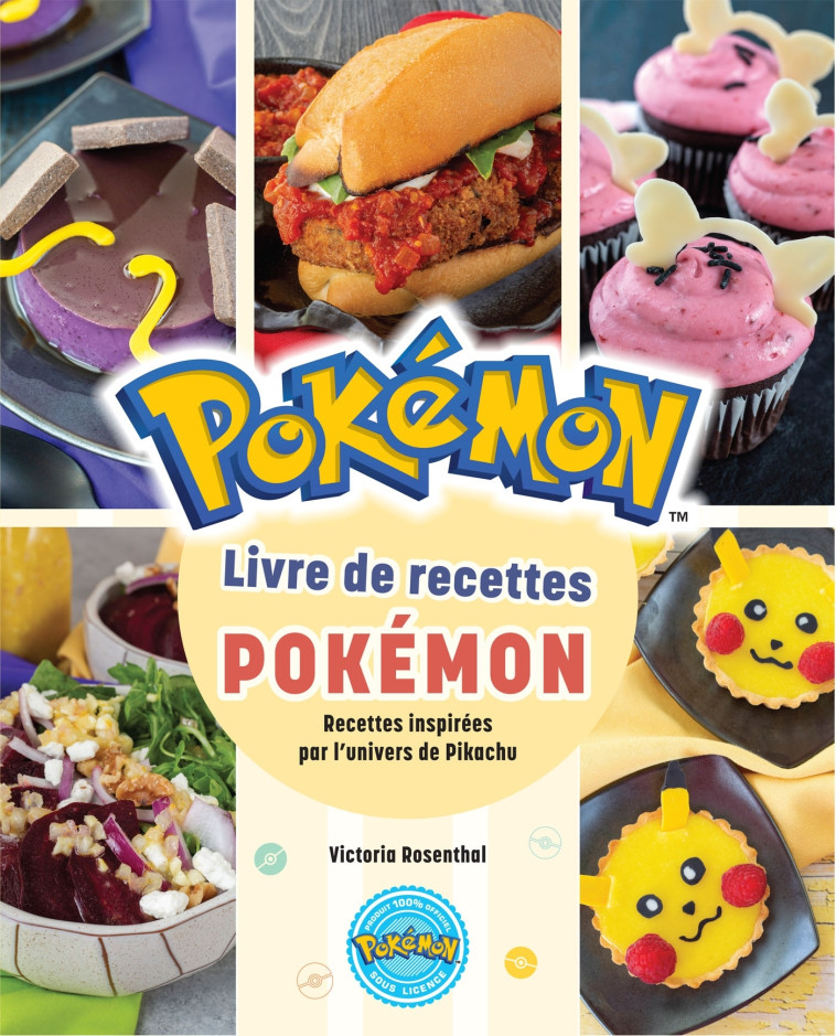 Livre de recettes Pokémon - Xavier Hanart, Victoria Rosenthal - HACHETTE HEROES