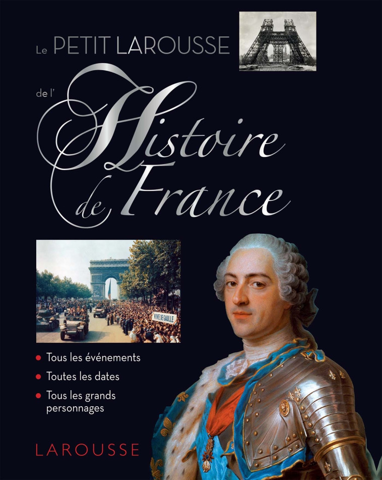 LE PETIT LAROUSSE DE L'HISTOIRE DE FRANCE - XXX - LAROUSSE