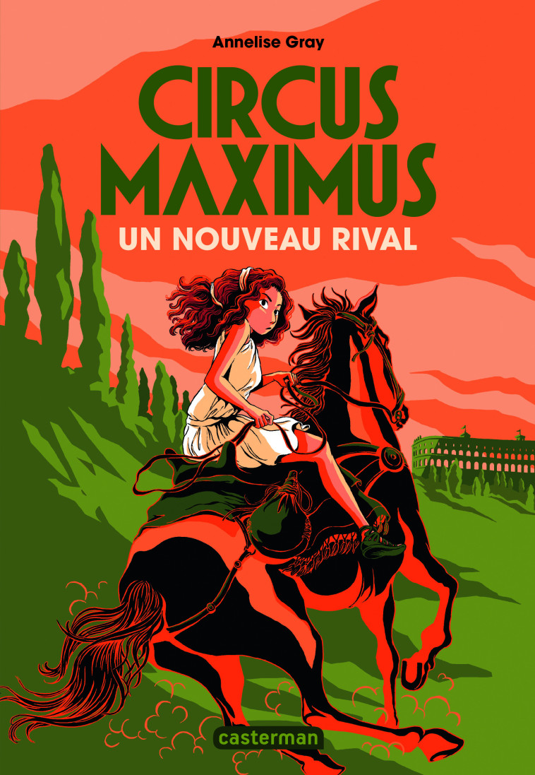 Circus maximus - Annelise Gray, Claire-Marie Clévy - CASTERMAN