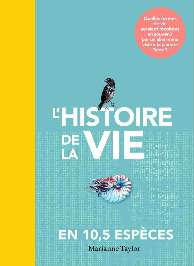 L'histoire de la vie en 10,5 espèces - Marianne Taylor Marianne Taylor,  Marianne Taylor - HACHETTE PRAT