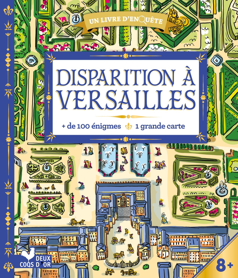 Disparition à Versailles - livre avec carte - Caroline Ayrault - DEUX COQS D OR