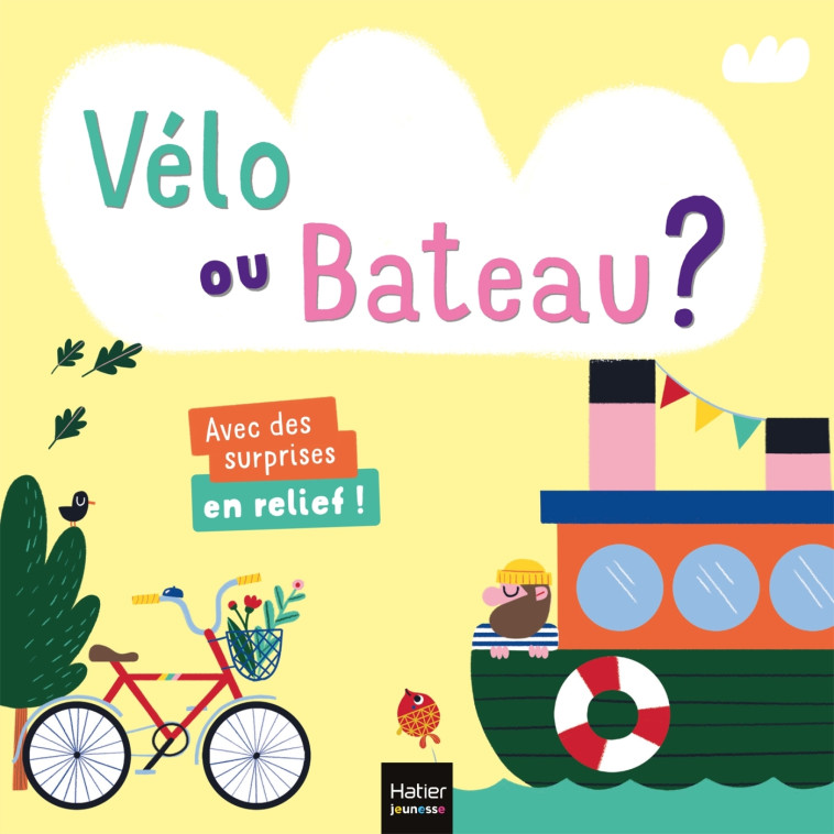 Les mots des petits - Vélo ou bateau ? - Lenka Chytilová - HATIER JEUNESSE