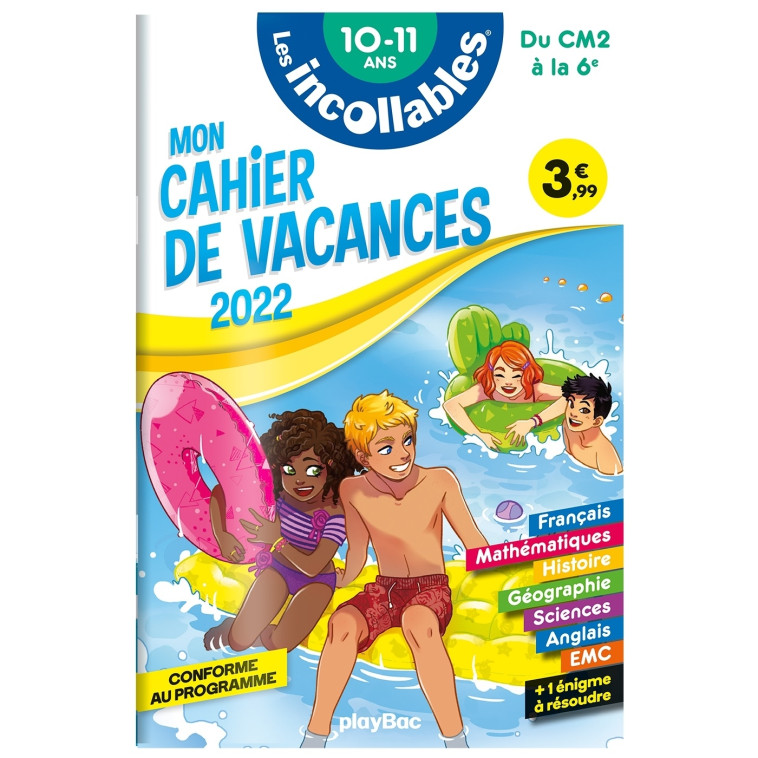 Cahier de vacances 2022 - Les incollables - Du CM2 à la 6e - 10-11 ans - XXX - PLAY BAC