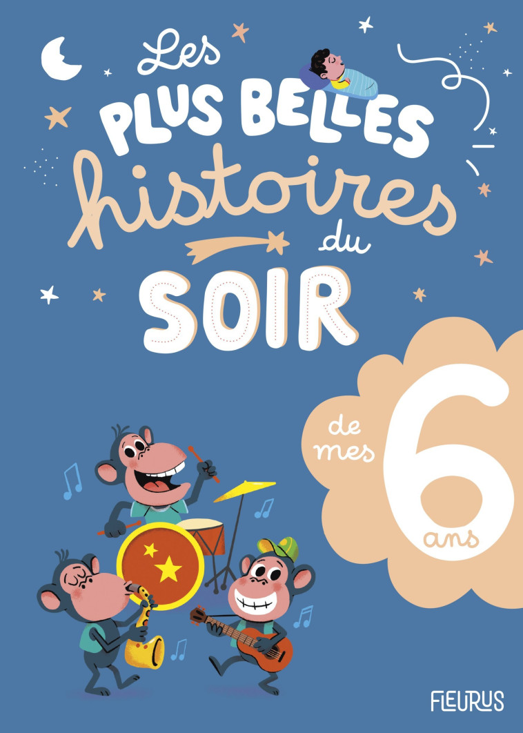 Les plus belles histoires du soir de mes 6 ans -  Collectif - FLEURUS