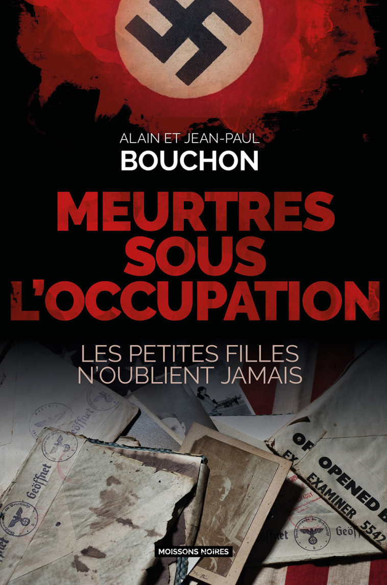 Meurtres sous l'occupation - Jean-Paul Bouchon - MOISSONS NOIRES