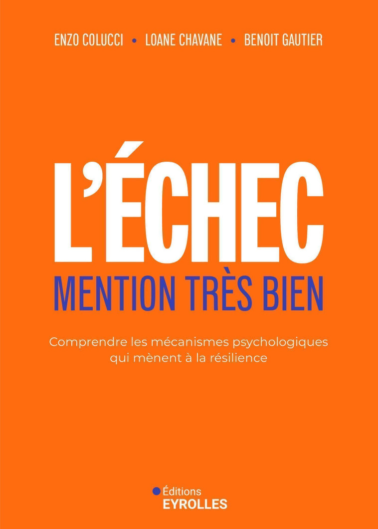 L'échec mention très bien - Enzo Coluzzi, Loane Chavane, Benoit GAUTIER, Enzo Colucci - EYROLLES