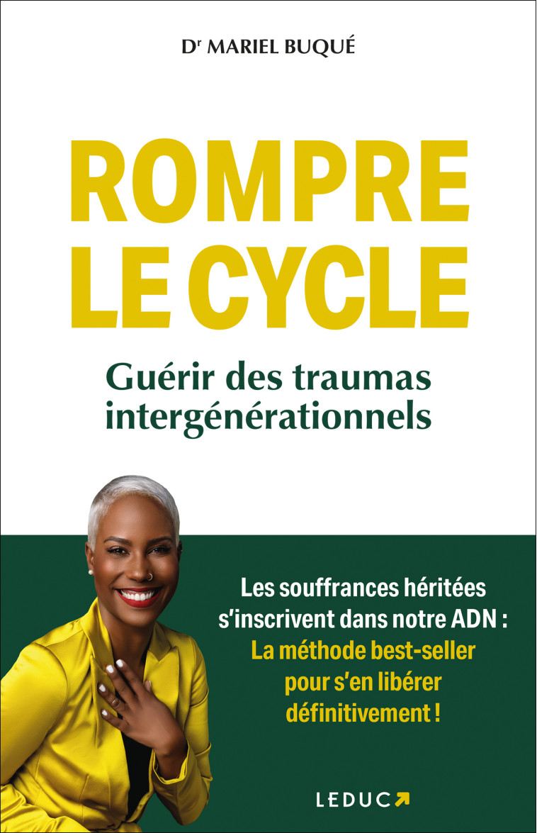 Rompre le cycle - Mariel Buqué, Dr Mariel Buqué, Laurent Bury - LEDUC