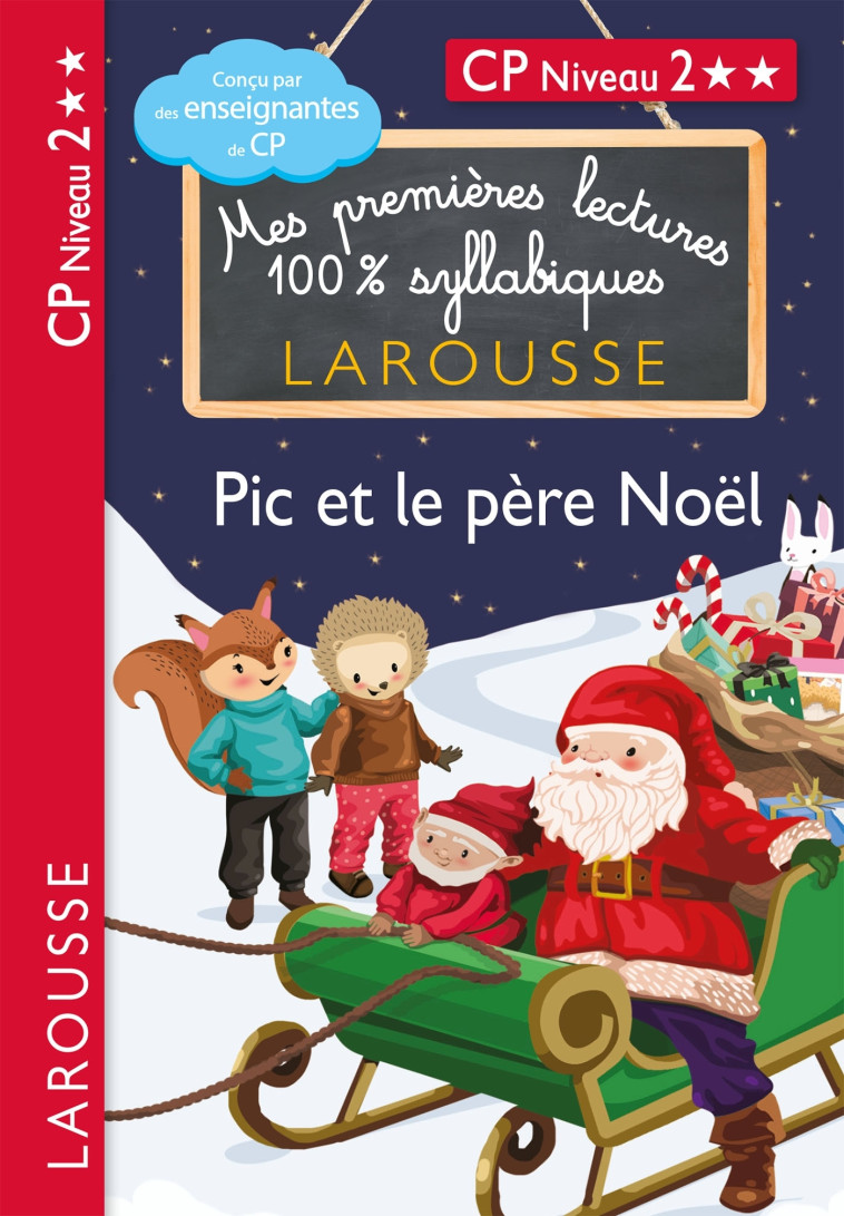 PREMIÈRES LECTURES SYLLABIQUES - CP NIVEAU 2 - PIC ET LE PÈRE NOËL - Giulia Levallois - LAROUSSE