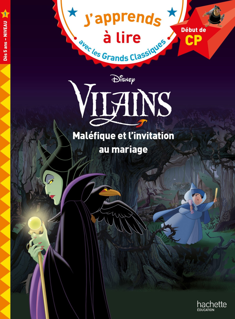 Disney Vilains - Maléfique - L'invitation au mariage, CP Niveau 1 - Isabelle Albertin - HACHETTE EDUC