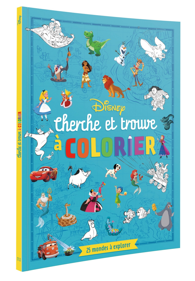 DISNEY - Cherche et Trouve à colorier - 25 mondes à explorer -  - DISNEY HACHETTE