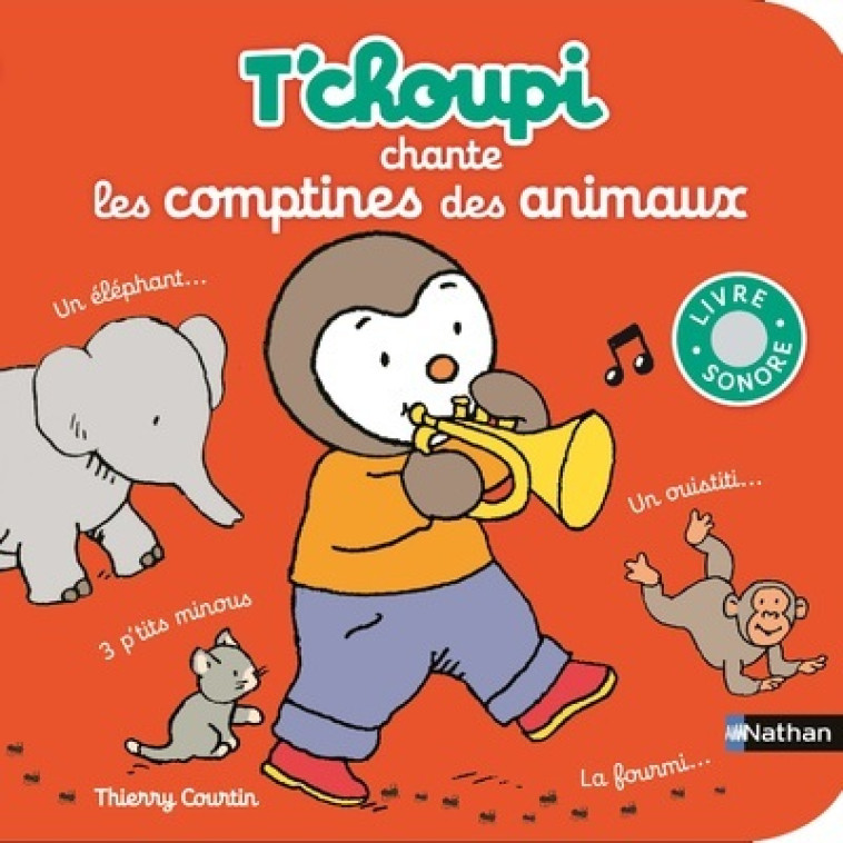 T'choupi:chante les comptines des animaux - Thierry Courtin - NATHAN