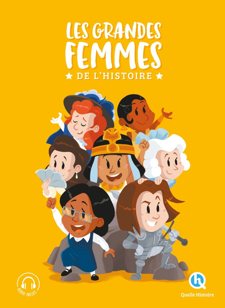 Les grandes femmes de l'histoire - L'intégrale - Clémentine V. Baron Clémentine V. Baron, Julien Pitot Julien Pitot, Aurélie Verdon, Jocelyn Gravot Jocelyn Gravot, Guillaume Biasse, Manon Jouet Manon Jouet, Anatole Develay Anatole Develay, Aurélien Fernan