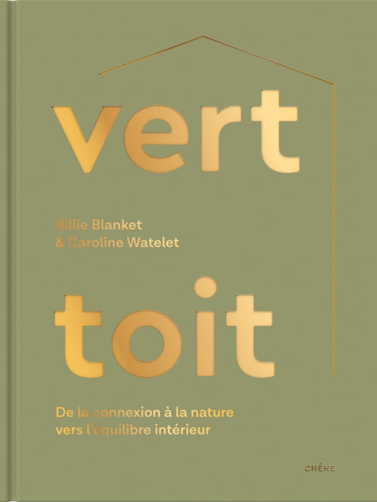 Vert toit - Billie Blanket, Caroline Watelet - LE CHENE