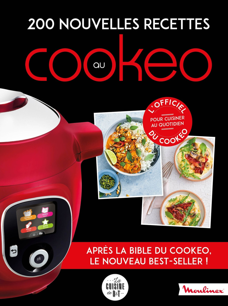 200 NOUVELLES RECETTES AU COOKEO -   - DESSAIN TOLRA