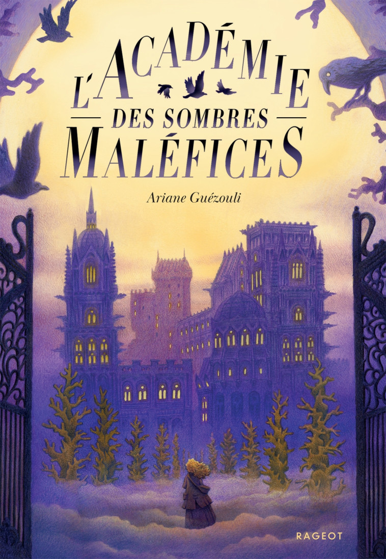 L'Académie des sombres Maléfices - Ariane Guézouli - RAGEOT