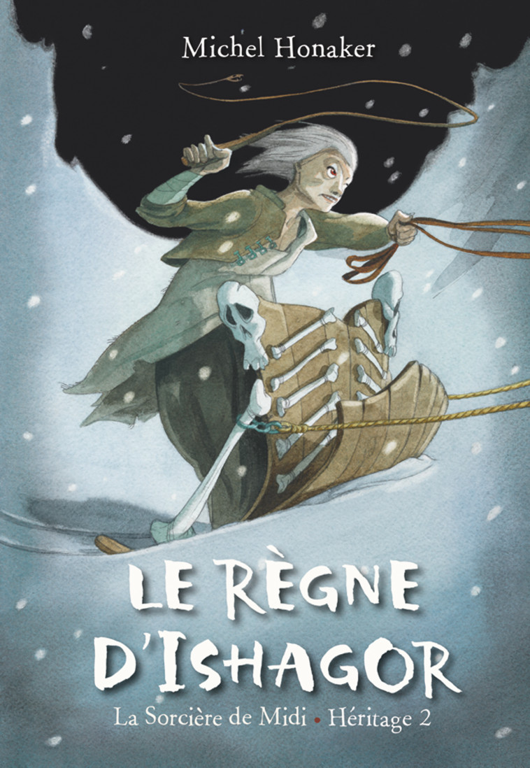 Le Règne d'Ishagor (La sorcière de Midi - Héritage 2) - Michel Honaker - MIJADE