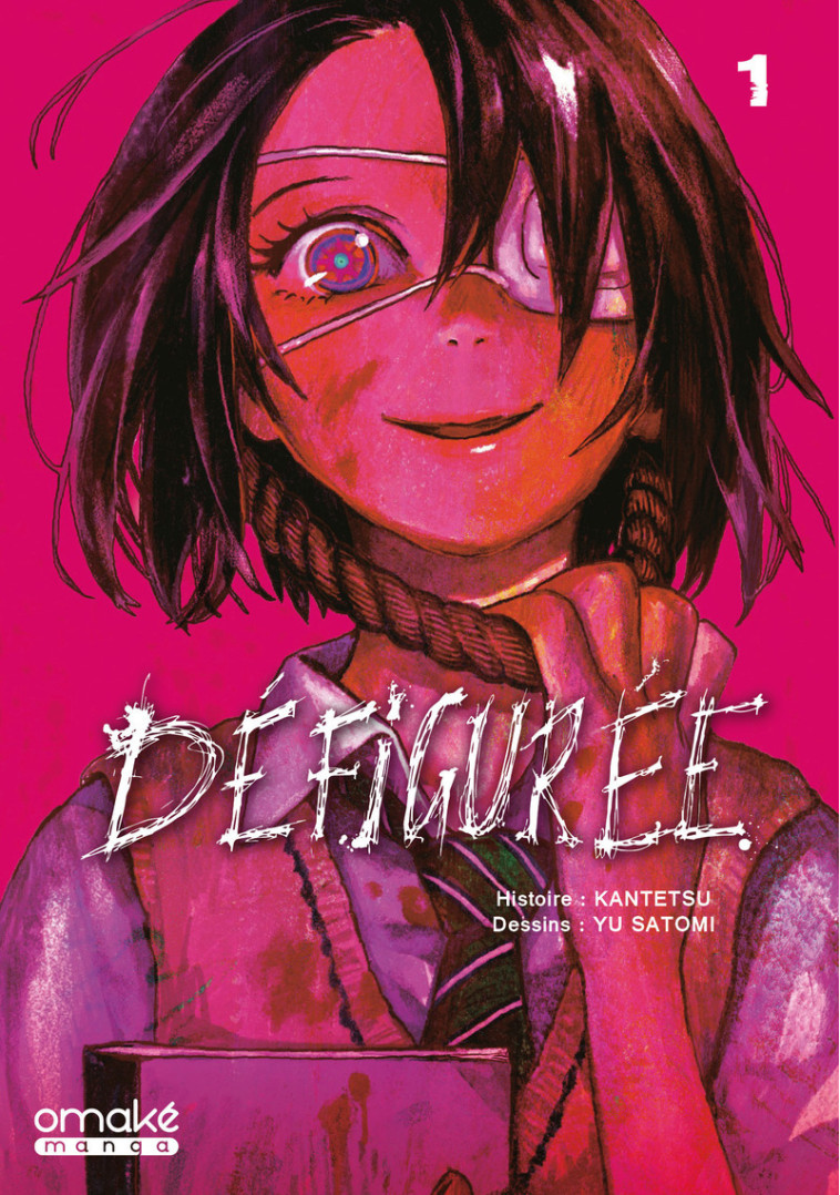 Défigurée - Tome 1 (VF) - Kantetsu Kantetsu, Yu Satomi,  Kantetsu, Cyril Coppini - OMAKE BOOKS