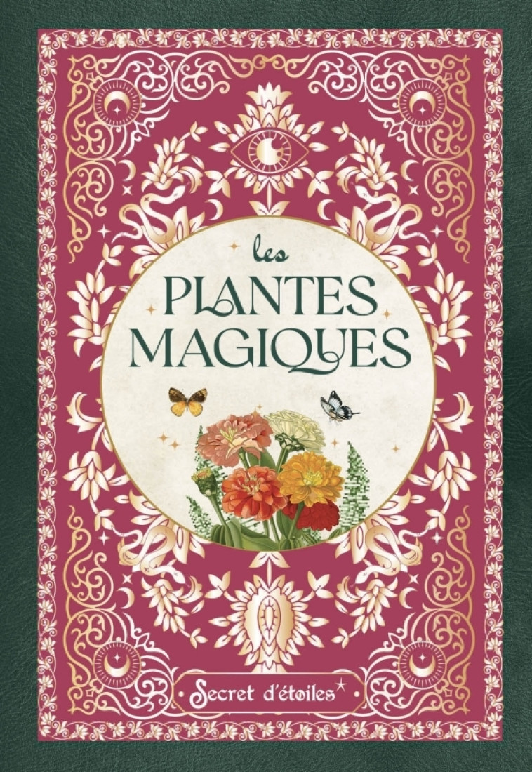 Les plantes magiques - Stéphanie Ribeiro - SECRET ETOILES