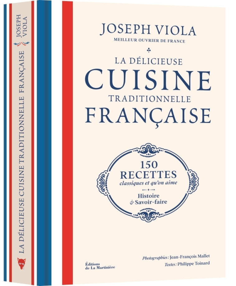 La Délicieuse Cuisine traditionnelle française - Philippe Toinard, Joseph Viola, Jean-François Mallet - MARTINIERE BL