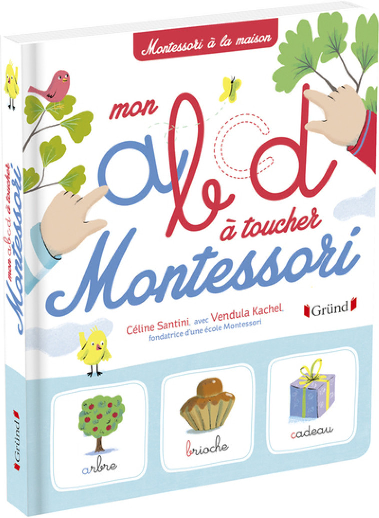 Mon abcd à toucher Montessori - Céline Santini, Vendula Kachel - GRUND