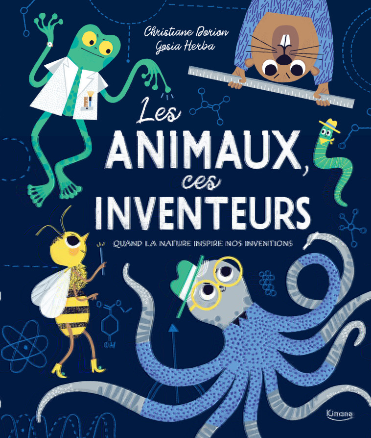 LES ANIMAUX, CES INVENTEURS - XXX - KIMANE