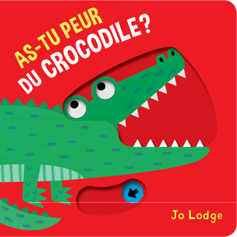 AS-TU PEUR DU CROCODILE ? - Amélie Callot, Jo Lodge - KIMANE