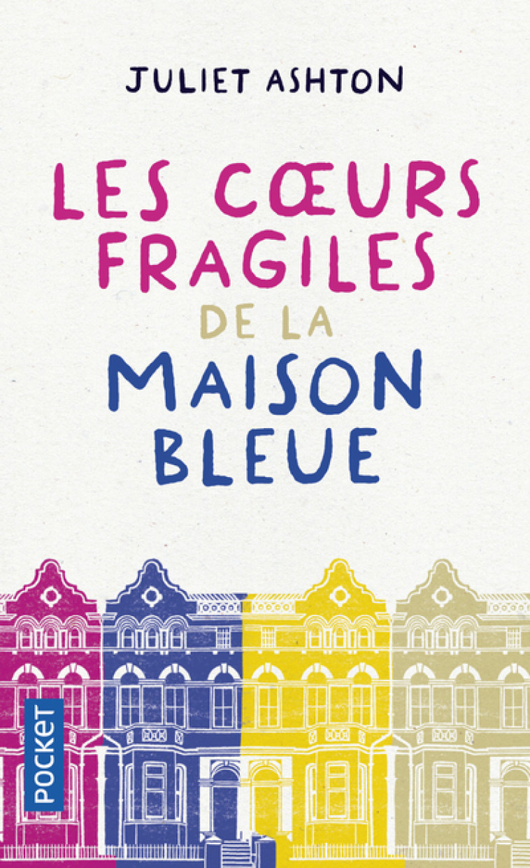 Les Coeurs fragiles de la maison bleue - Juliet Ashton, Anne Rémond - POCKET