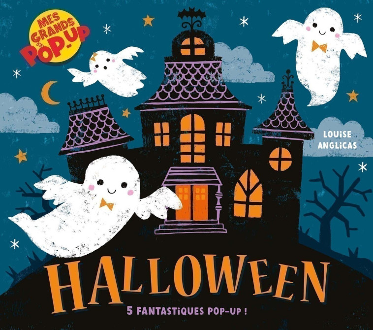 MES GRANDS POP-UP - HALLOWEEN - Kathryn Jewitt, Louise Anglicas - 1 2 3 SOLEIL