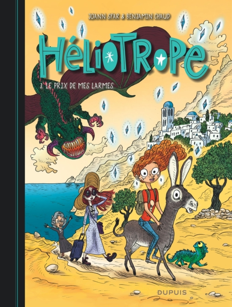 Héliotrope - Tome 3 - Le Prix de mes Larmes - Sfar Joann Sfar Joann, Chaud Benjamin Chaud Benjamin,  Sfar Joann,  Chaud Benjamin - DUPUIS