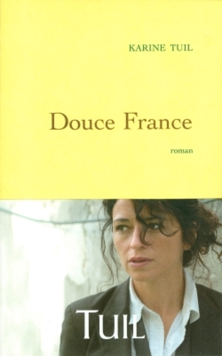 Douce France - Karine Tuil - GRASSET