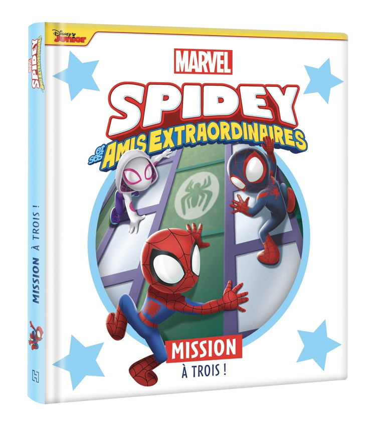 SPIDEY ET SES AMIS EXTRAORDINAIRES - Mission à trois ! - Marvel -  Collectif - DISNEY HACHETTE