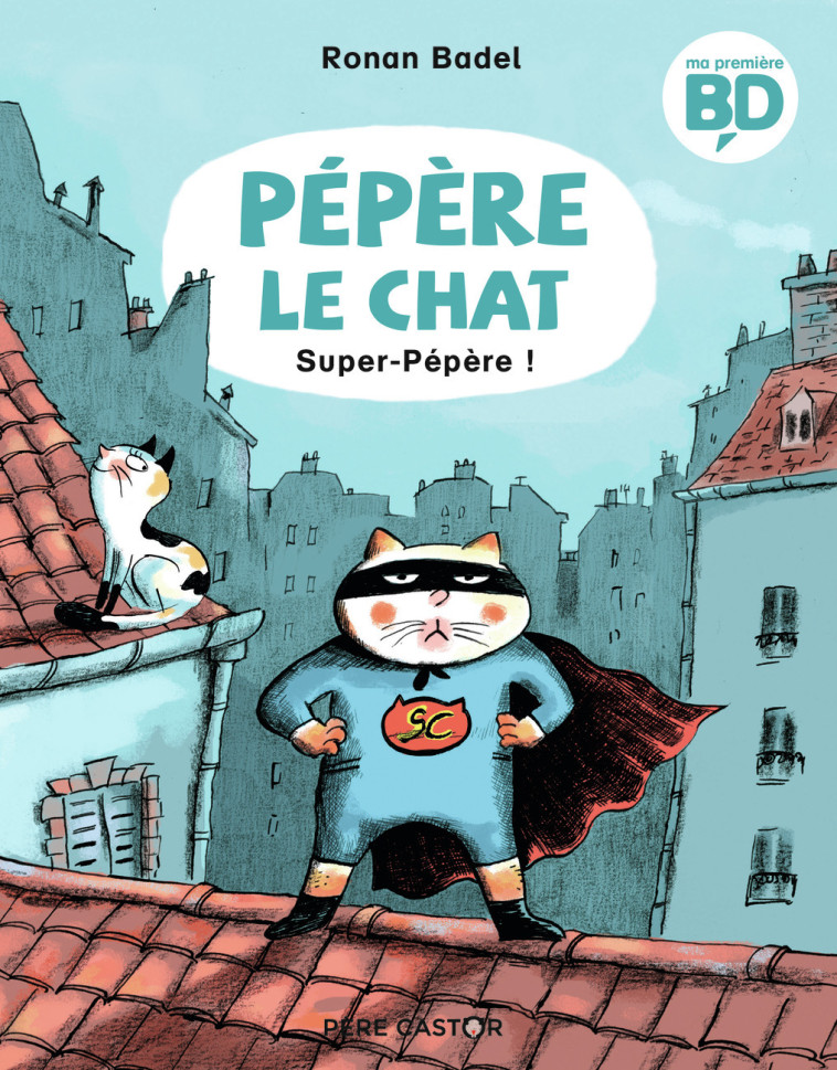 Super-Pépère ! - Ronan Badel - PERE CASTOR