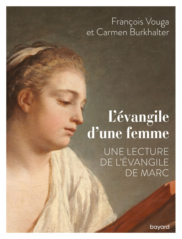 L'évangile d'une femme - Carmen Burkhalter, François Vouga - BAYARD ADULTE