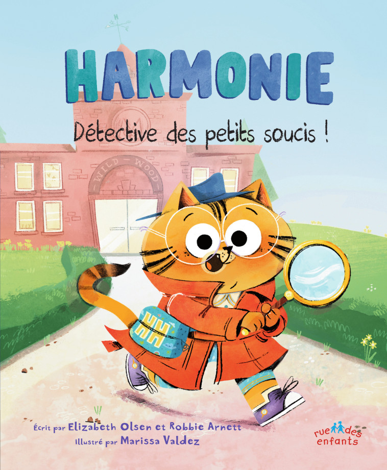 Harmonie, Détective des petits soucis ! - Elizabeth Olsen, Robbie Arnett, Marissa Valdez - CTP RUE ENFANTS