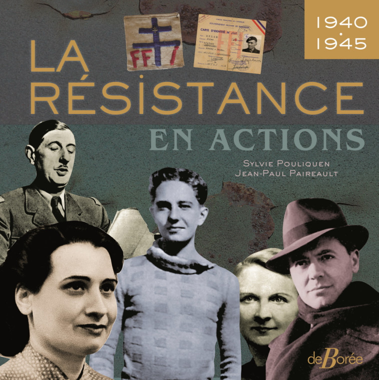 La résistance en actions - Jean-Paul Paireault, Sylvie Pouliquen - DE BOREE