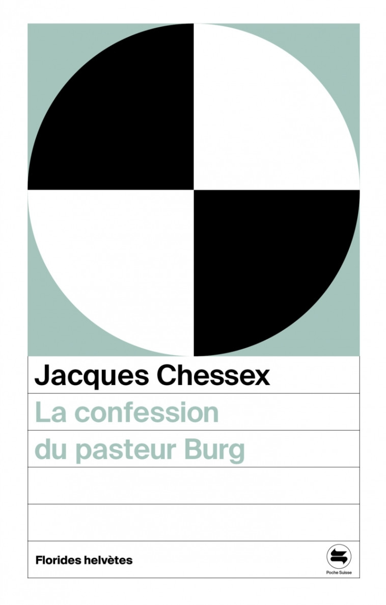 La confession du pasteur Burg - Jacques Chessex, Stéphane Pétermann - FLORIDES HELVET