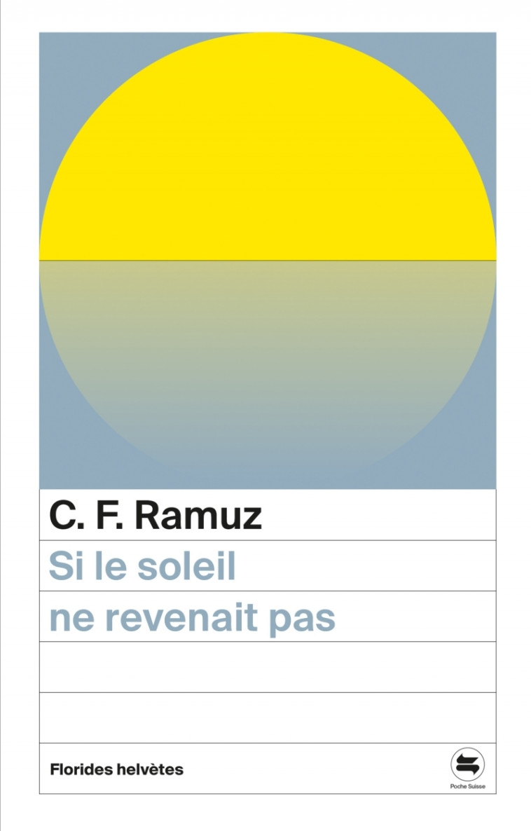 Si le soleil ne revenait pas - C.F. RAMUZ, Melina STAUBITZ - FLORIDES HELVET