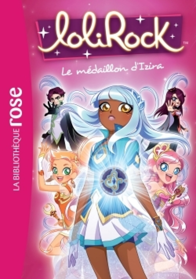 LoliRock 03 - Le médaillon d'Izira - Marathon Média Marathon Média - HACHETTE JEUN.