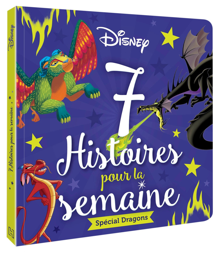 DISNEY CLASSIQUES - 7 Histoires pour la semaine - Spécial Dragons -  Collectif - DISNEY HACHETTE