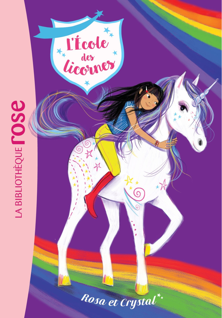 L'école des Licornes 07 - Rosa et Crystal -   - HACHETTE JEUN.